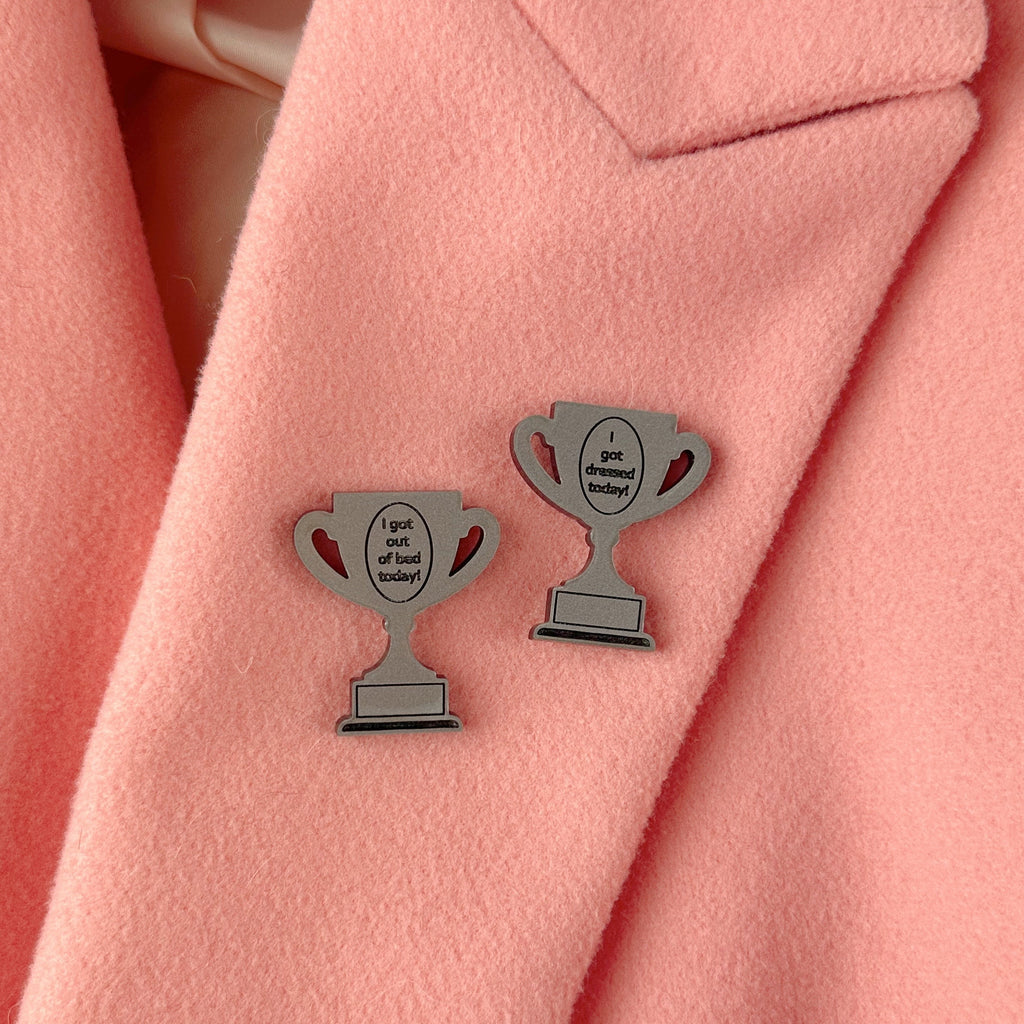 I Got Dressed Today Trophy Award Pin *Limited Edition*