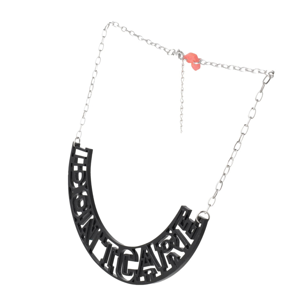 I Don't Care Necklace